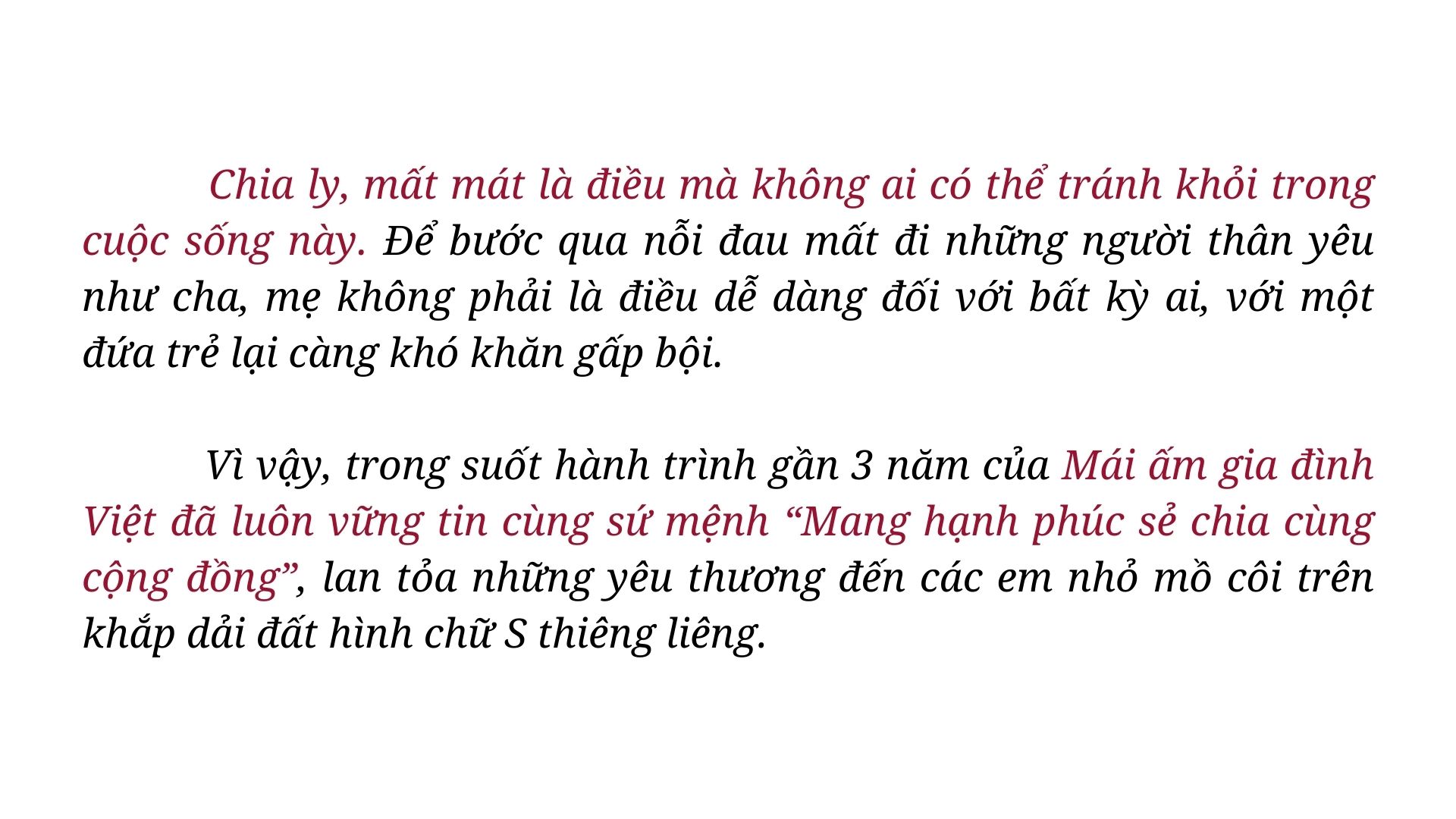 Mái ấm gia đình Việt: Hành trình gần 3 năm trao gửi yêu thương cho hàng ngàn trẻ em mồ côi